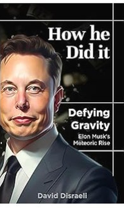 How He Did It: Defying Gravity - Elon Musk book cover